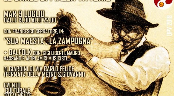 Il programma di luglio 2019 delle “Danze di Piazza Vittorio”: 9 luglio “Sua maestà la zampogna” al Parco di via Carlo Felice