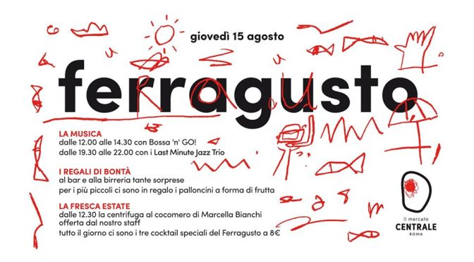 15 agosto 2019 “Ferragusto” al Mercato Centrale