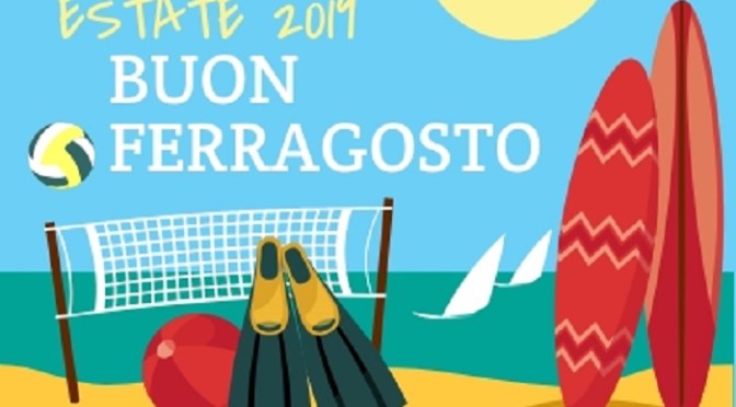 A tutti Buon Ferragosto 2019