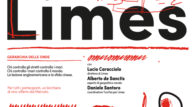 4 settembre 2019 Presentazione del nuovo numero di Limes “Gerarchia delle onde” al Mercato Centrale