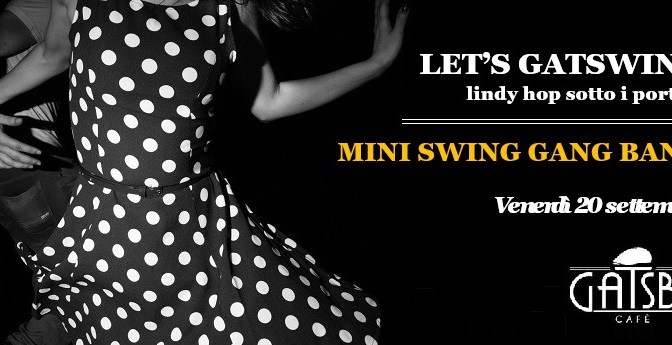 20 settembre 2019 “Mini Swing Gang band” al Gatsby Cafè