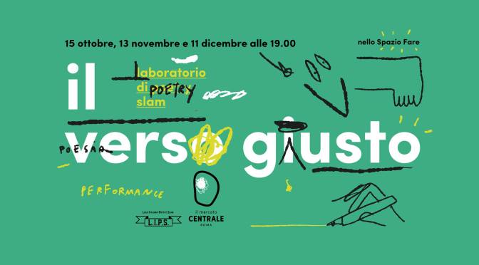 15 ottobre 2019 “Il verso giusto” al Mercato Centrale