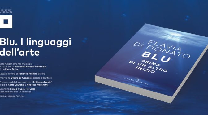 30 ottobre 2019 presentazione del libro “Blu. Prima di un altro inizio” al Palazzo Merulana