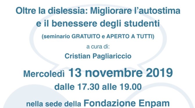 13 novembre 2019 “Oltre la dislessia: Migliorare l’autostima e il benessere degli studenti” nella sede della Fondazione Enpam