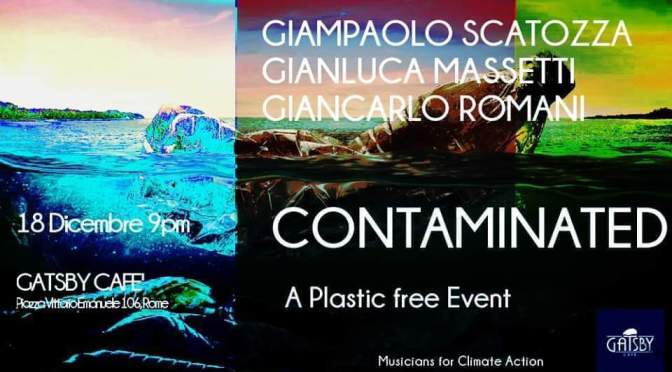 18 dicembre 2019 “Contaminated” al Gatsby Cafè