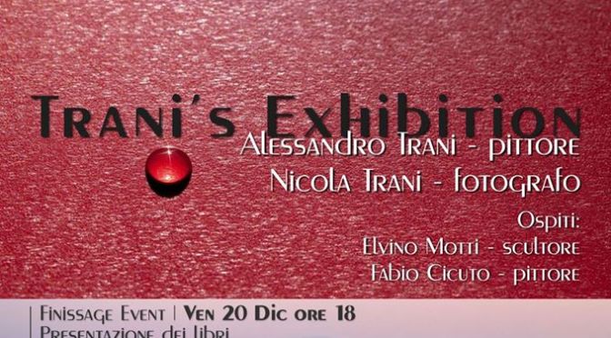 13 – 20 dicembre 2019 “Trani’s Exhibition” allo Studio Medina
