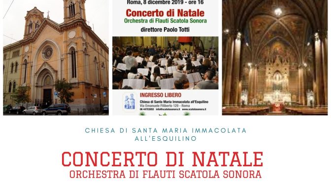 8 dicembre 2019 “Concerto di Natale” presso la Chiesa di Santa Maria Immacolata all’Esquilino