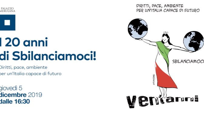 5 dicembre 2019 “Sbilanciamoci” festeggia i 20 anni al Palazzo Merulana