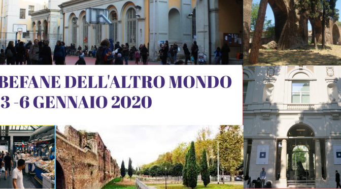 3 – 6 gennaio 2020 “Befane dell’altro Mondo” Attività, Sport e Laboratori all’Esquilino