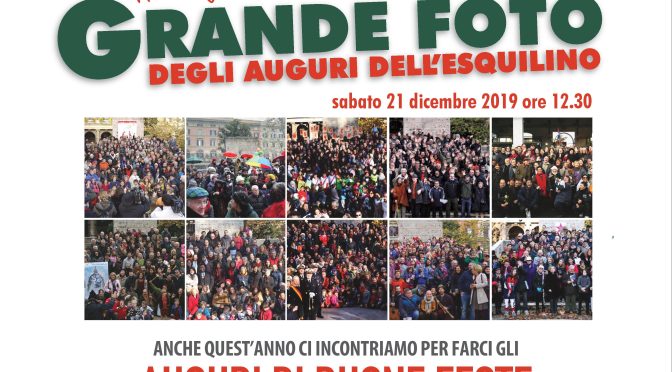 21 dicembre 2019 11° Edizione della Grande foto degli auguri dell’Esquilino a Piazza Vittorio