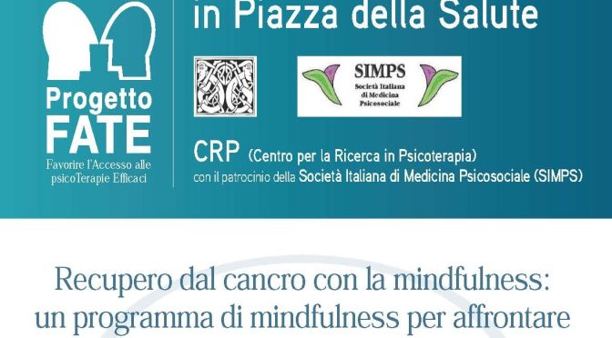 13 febbraio 2020 “Recupero del cancro con la mindfulness” seminario gratuito presso la sede della Fondazione Enpam