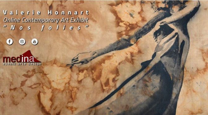 22 – 30 maggio 2020 “Nos Folies” Online Contemporary Art Exhibit – Studio Medina