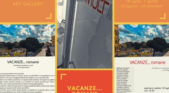 Dal 18 luglio 2020 “Vacanze … Romane” Mostra d’arte contemporanea al MUEF ArtGallery