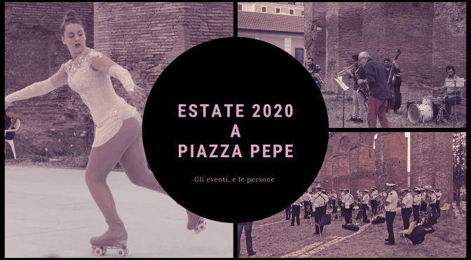2020 Un’estate da ricordare per Piazza pepe