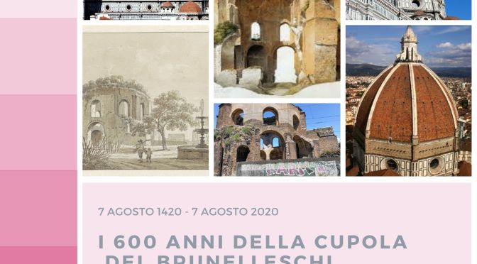 7 agosto 2020: Gemellaggio virtuale tra il cd. Tempio di Minerva Medica e la cupola del Brunelleschi del Duomo di Firenze in occasione del suo 600° anniversario