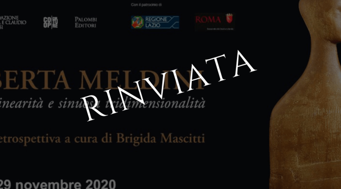 Palazzo Merulana: on line alcune opere della mostra  “Roberta Meldini” rinviata a causa delle norme anti covid-19