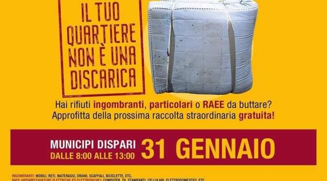 31 gennaio 2021 Raccolta straordinaria gratuita dei rifiuti ingombranti nel I Municipio