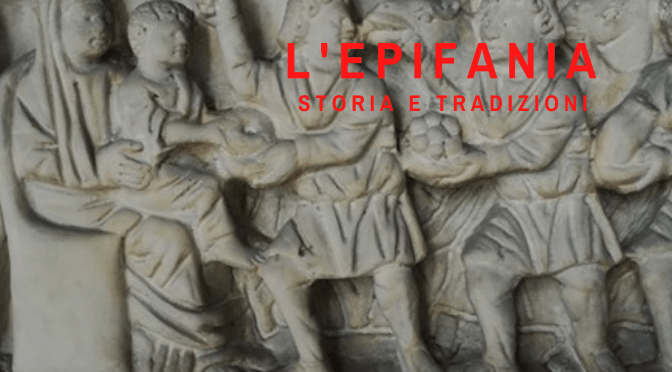 Il giorno dell’Epifania: storia e tradizioni