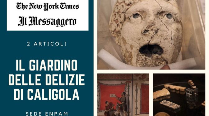 Filmati e articoli sul MUSEO DELLA VILLA DI CALIGOLA. Ormai prossima l’apertura non appena lo consentiranno le norme anti contagio