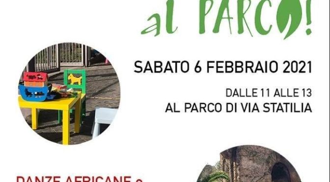 6 febbraio 2021 “Ritroviamoci al Parco” Parco di via Statilia