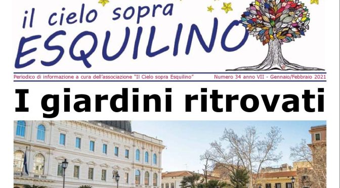 E’ uscito “Il Cielo sopra Esquilino” numero 34 – Gennaio/Febbraio 2021
