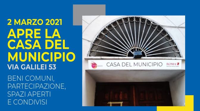 2 marzo 2021 Inaugurazione della “Casa del Municipio” a via Galilei, 53