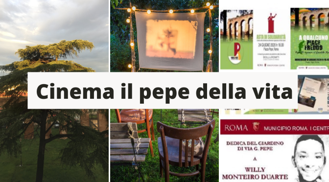 Una proposta assai interessante “Cinema il pepe della vita” nel giardino Willy Monteiro Duarte per la prossima estate