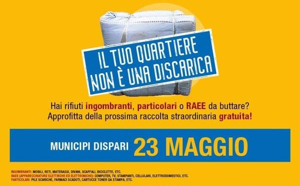 23 maggio 2021 Raccolta straordinaria gratuita dei rifiuti ingombranti nel I Municipio