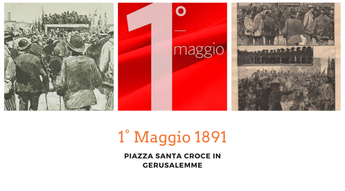 1° Maggio 1891. Prima Festa del Lavoro all’Esquilino