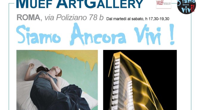 4 – 15 giugno 2021 “Siamo ancora vivi” mostra d’arte contemporanea al Muef Artgallery
