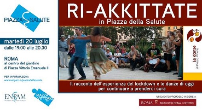 20 luglio 2021 “RI-AKKITTATE” a Piazza Vittorio