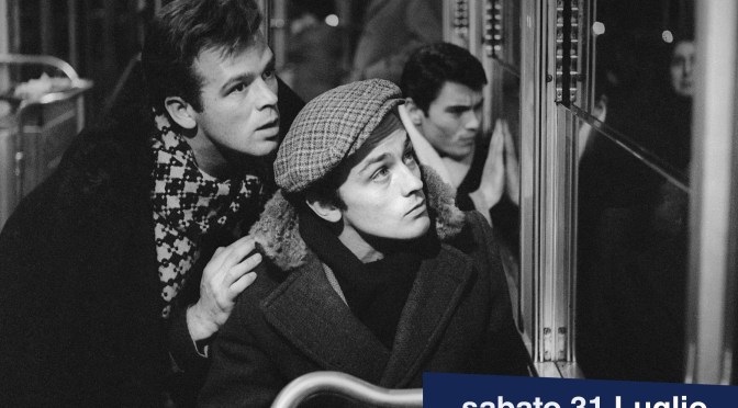 31 luglio 2021 “Rocco e i suoi fratelli” a Effetto Notte