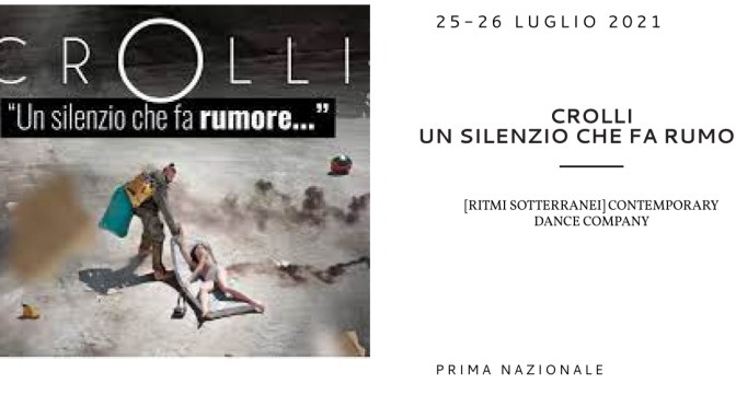 25 E 26 LUGLIO 2021 “Crolli” al Teatro Brancaccio