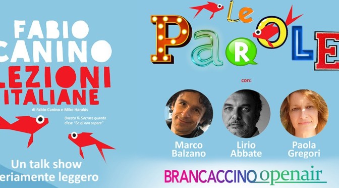 21 luglio 2021 “Lezioni Italiane – Le parole” al Brancaccino openair