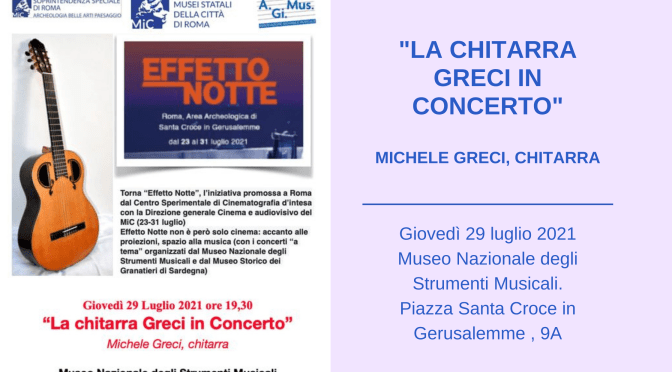 29 luglio 2021 “La chitarra Greci in Concerto” presso il Museo Nazionale degli Strumenti Musicali
