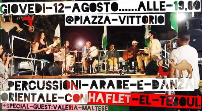 12 agosto 2021 “Haflet El Teboul” a Notti di Cinema a Piazza Vittorio