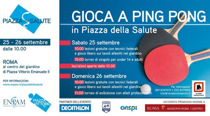 25 e 26 settembre 2021 “Gioca a ping pong in Piazza Della Salute” giardino di Piazza Vittorio