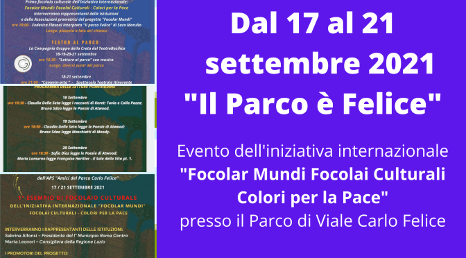 Dal 17 al 21 settembre 2021 “Il Parco è Felice” musica ed eventi culturali al Parco di Viale Carlo Felice