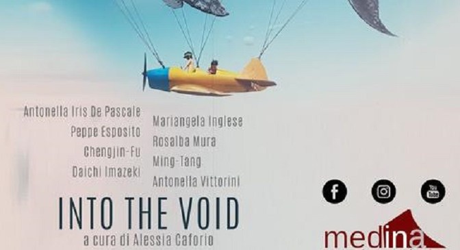 10 – 23 settembre 2021 “INTO THE VOID” mostra collettiva a cura di Alessia Caforio presso Medina Art Gallery
