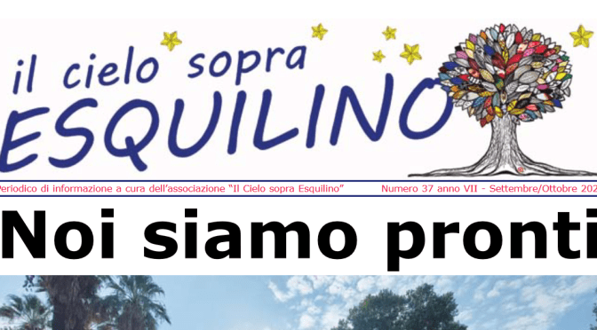 E’ uscito “Il Cielo sopra Esquilino” numero 37 – settembre/ottobre 2021