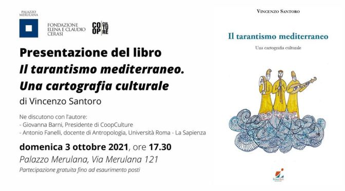 3 ottobre 2021 Presentazione del libro “Il tarantismo mediterraneo – Una cartografia culturale” al Palazzo Meulana