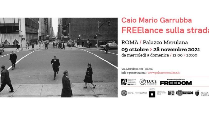 9/10 – 28/11 2021 Mostra fotografica “FREElance sulla strada” al Palazzo Merulana