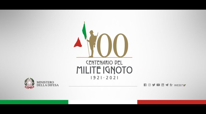 29/10 – 2/11 2021 Commemorazione del centenario del trasferimento del Milite Ignoto