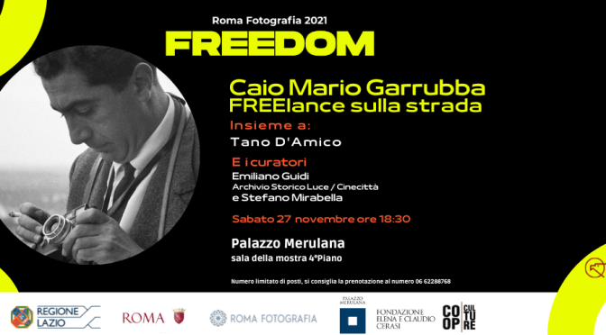 27/11/2021 “Caio Mario Garrubba/Freelance sulla strada” Talk di approfondimento al Palazzo Merulana