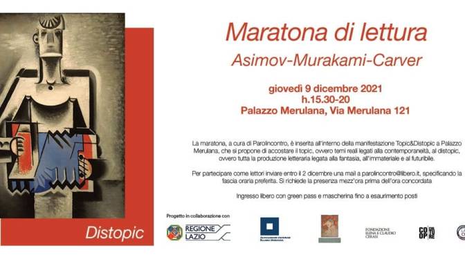 9 dicembre 2021 “Maratona di Lettura Asimov Carver- Murakami” al Palazzo Merulana