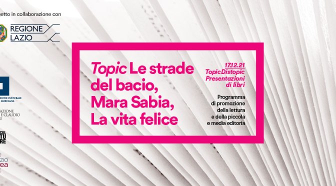 17 dicembre 2021 Presentazione del libro “Le strade del bacio” al Palazzo Merulana
