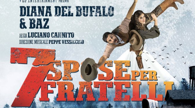 19 gennaio – 6 febbraio 2022 “Sette spose per sette fratelli” al Teatro Brancaccio