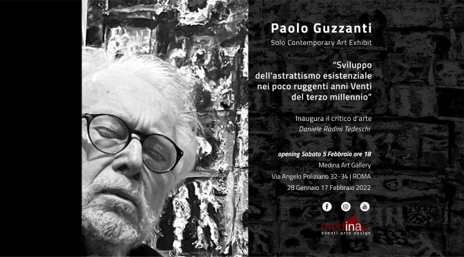 28 gennaio – 17 febbraio 2022 mostra personale di Paolo Guzzanti al Medina Roma Art Gallery