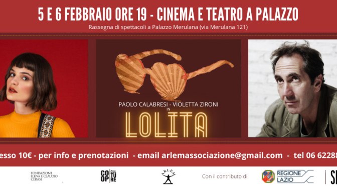 5 E 6 FEBBRAIO 2022 “Lolita” al Palazzo Merulana