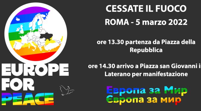5 marzo 2022 “Europe for Peace” da Piazza della Repubblica a Piazza San Giovanni